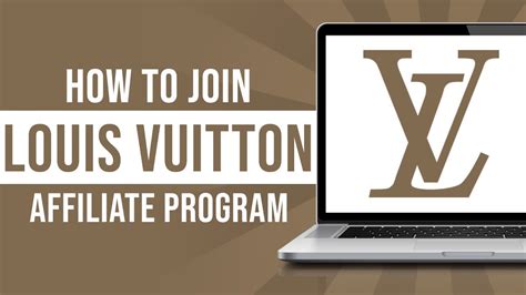 how to become an affiliate for louis vuitton|Louis Vuitton affiliate portal.